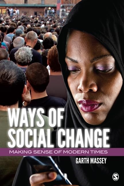 Ways of Social Change: Making Sense of Modern Times