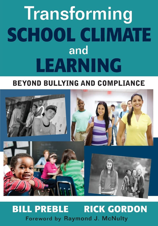 Transforming School Climate and Learning: Beyond Bullying and Compliance