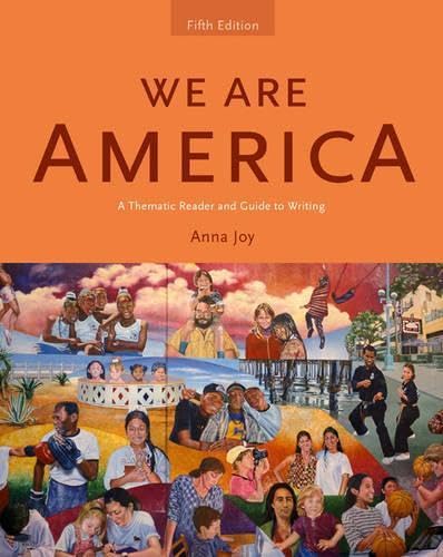 We Are America: A Thematic Reader and Guide to Writing