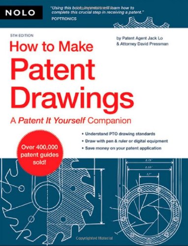 How to Make Patent Drawings: A Patent It Yourself Companion - 3698