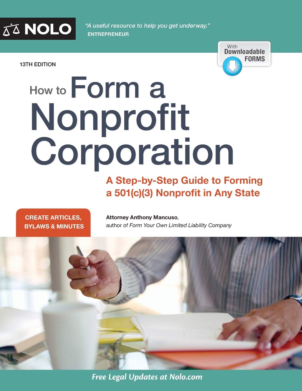 How to Form a Nonprofit Corporation: A Step-by-Step Guide to Forming a 501(c)(3) Nonprofit in Any State