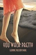You Walk Pretty - 641