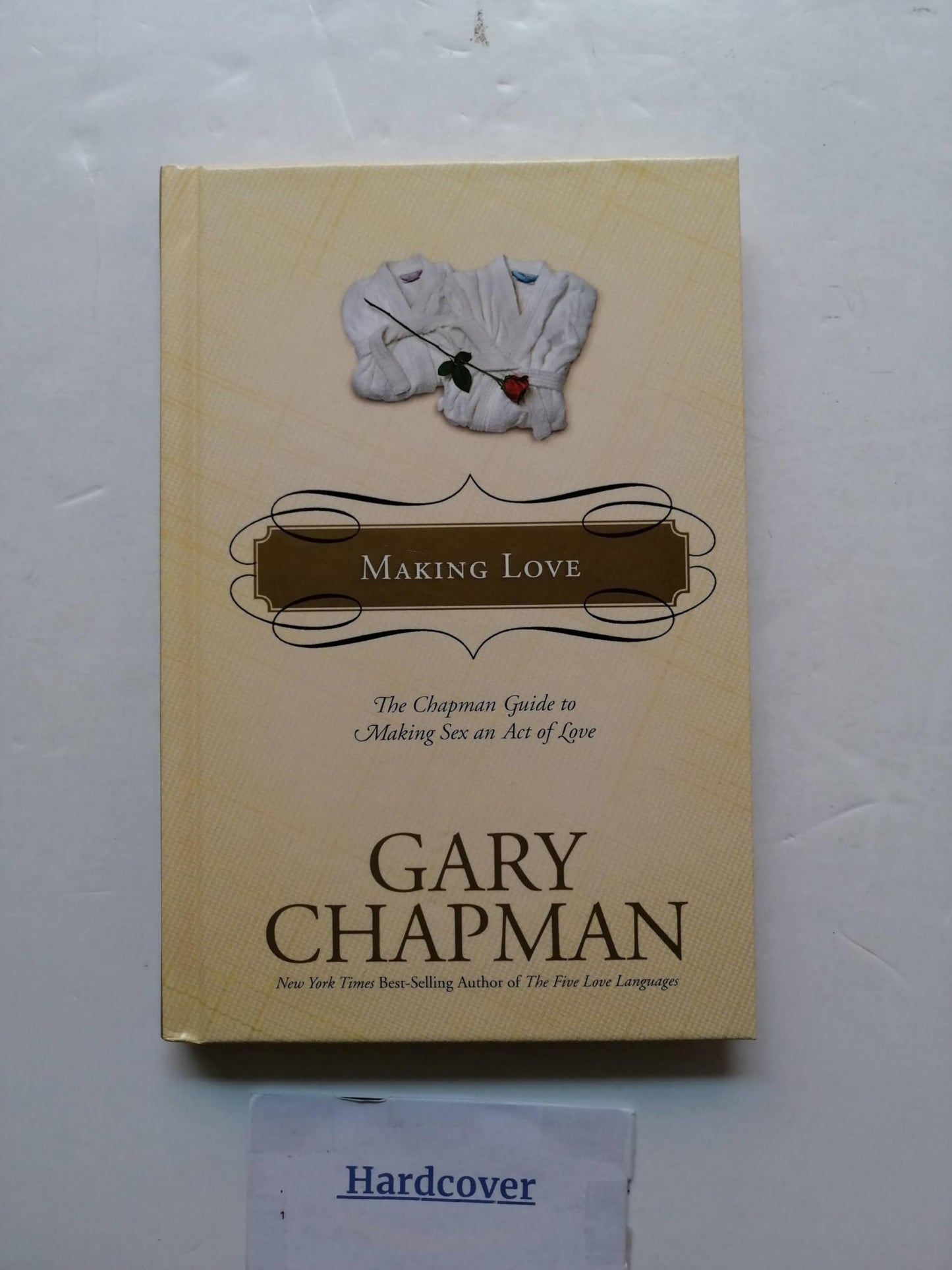 Making Love: The Chapman Guide to Making Sex an Act of Love (Marriage Saver)