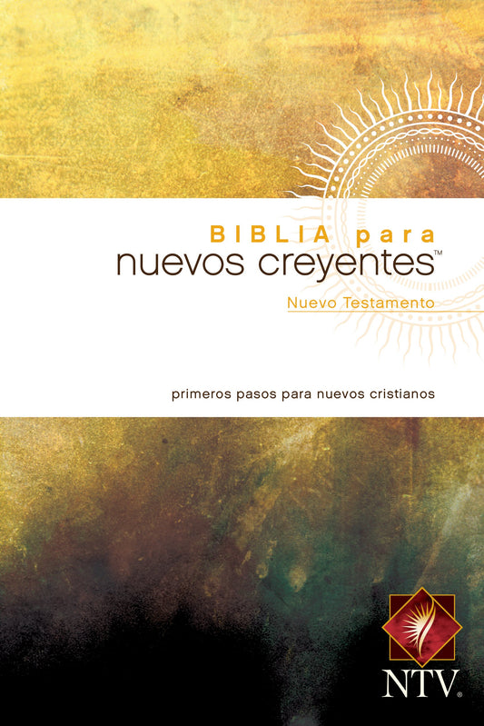 Biblia para nuevos creyentes Nuevo Testamento NTV (Tapa rústica) (Spanish Edition)