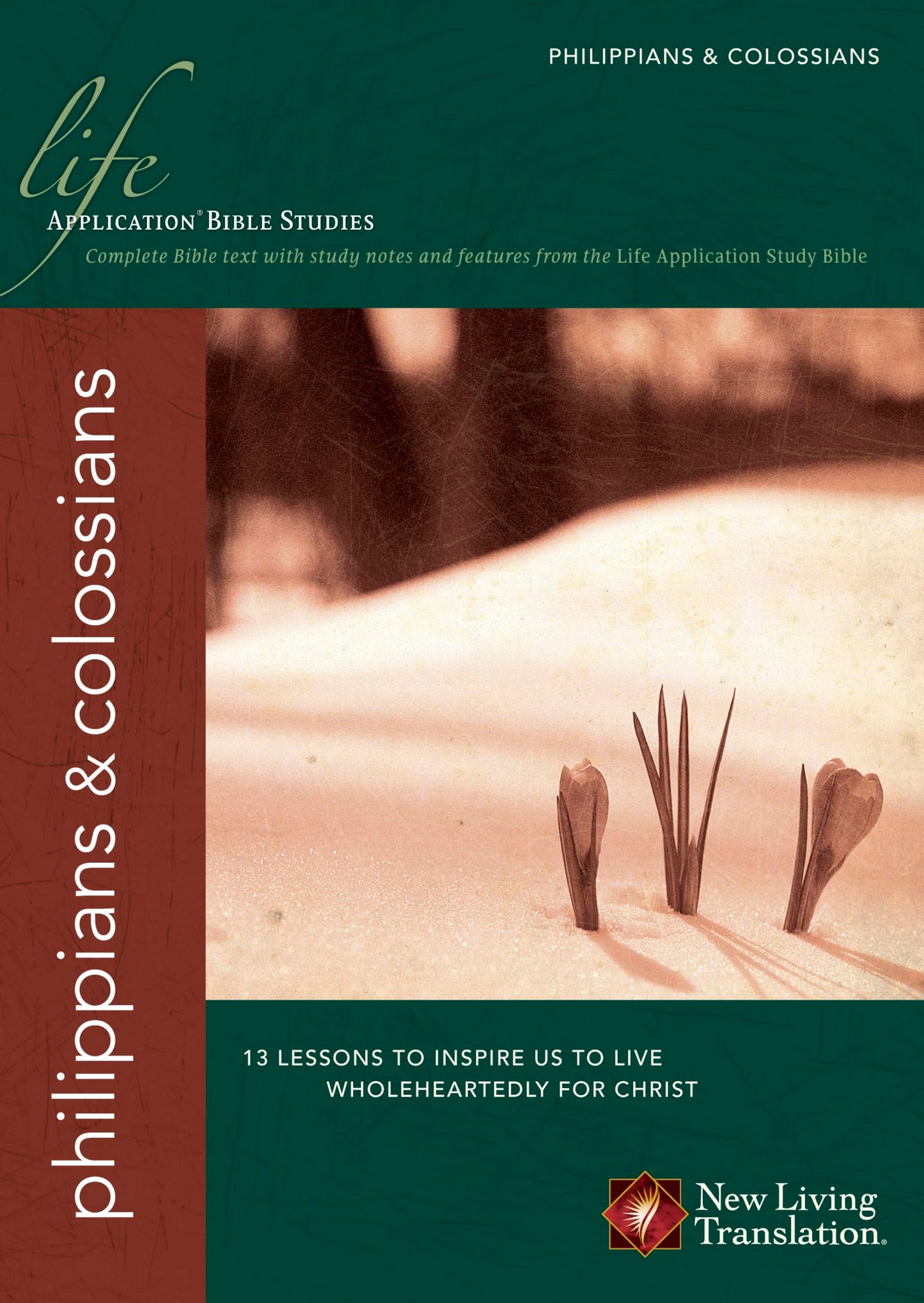 Philippians & Colossians (Life Application Bible Studies: NLT)