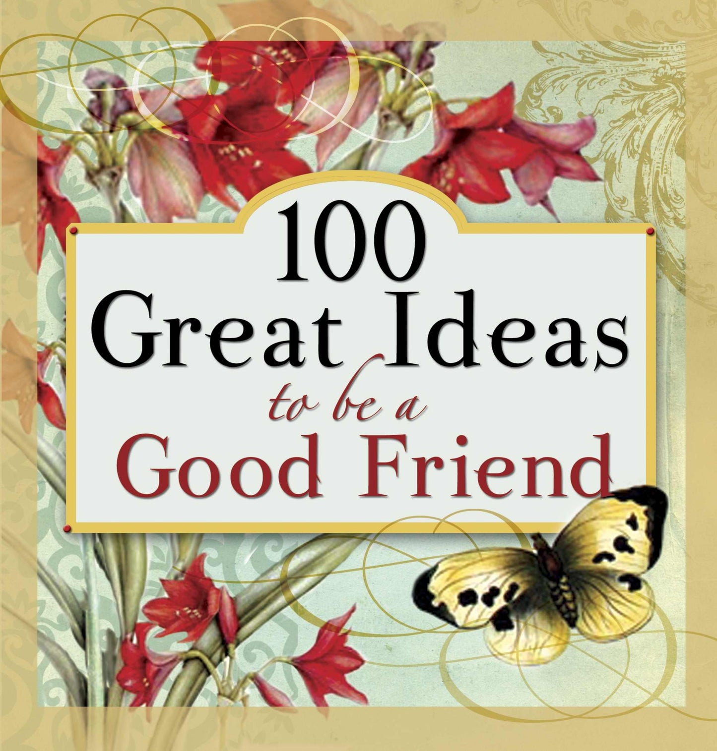 100 Great Ideas to Be a Good Friend