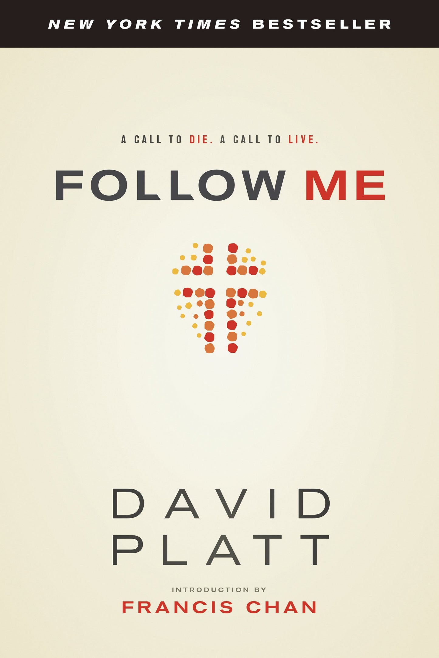 FOLLOW ME: A CALL TO DIE. A CALL
