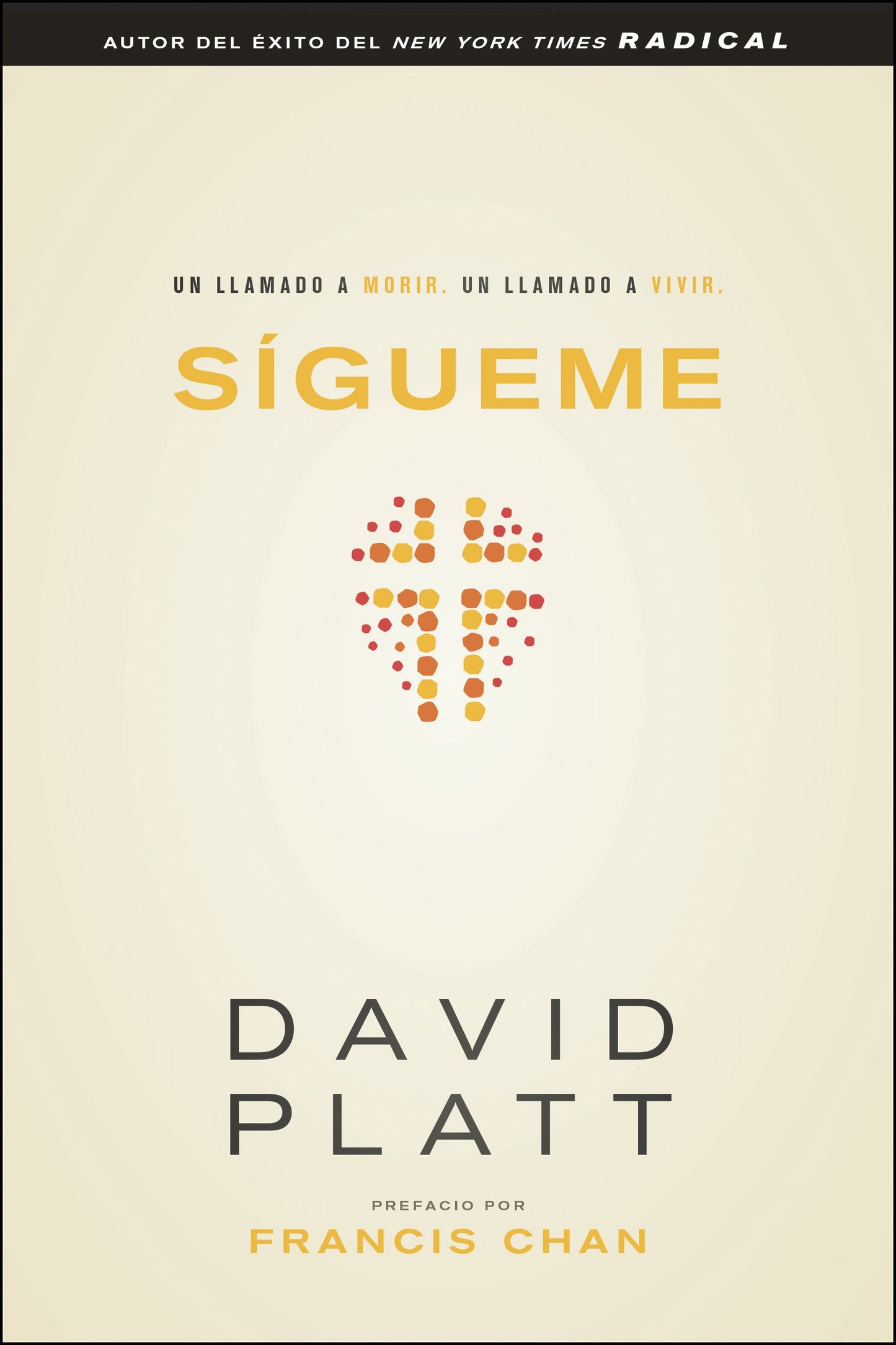 Sígueme: Un llamado a morir. Un llamado a vivir (Spanish Edition) - 3654
