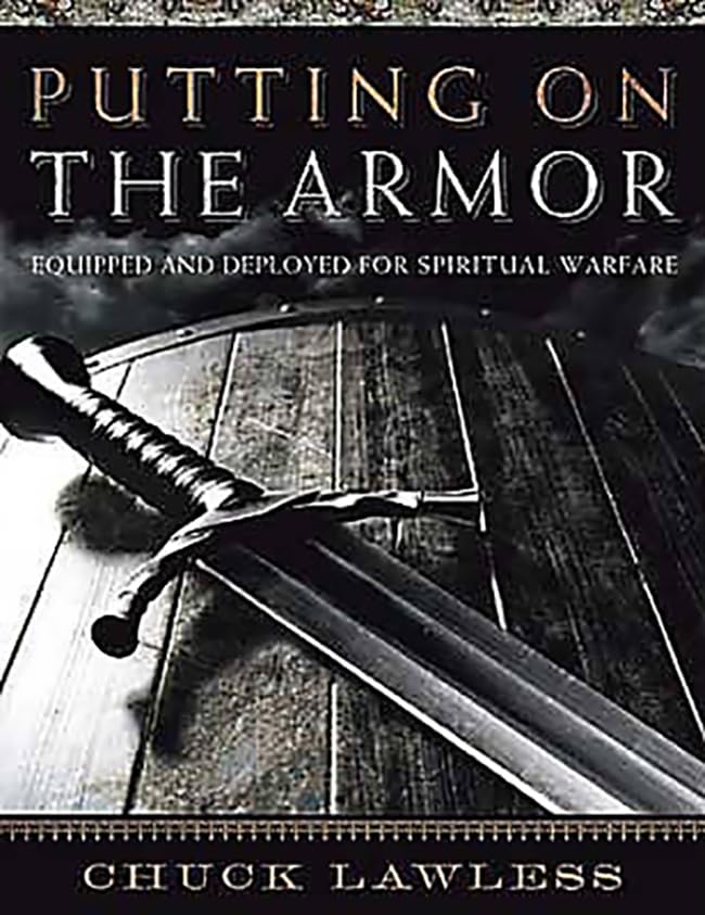 Putting on the Armor - Bible Study Book: Equipped and Deployed for Spiritual Warfare - 3603