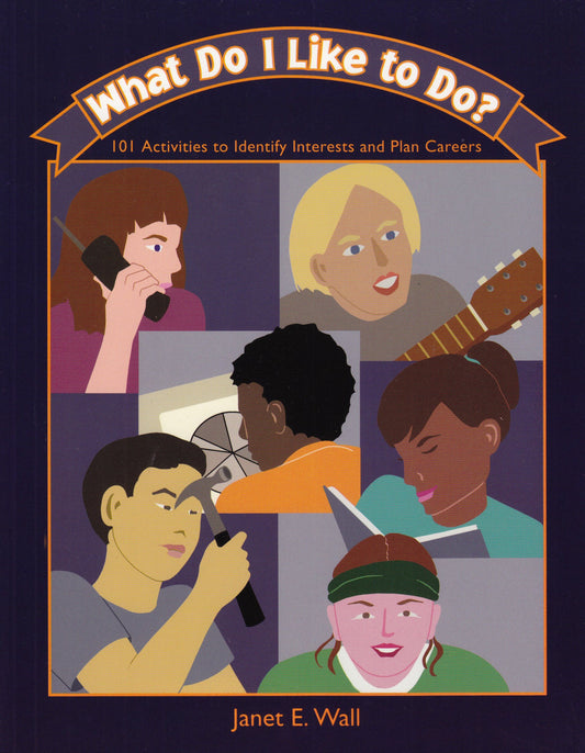 What Do I Like to Do?: 101 Activities to Identify Interests And Plan Careers - 3570