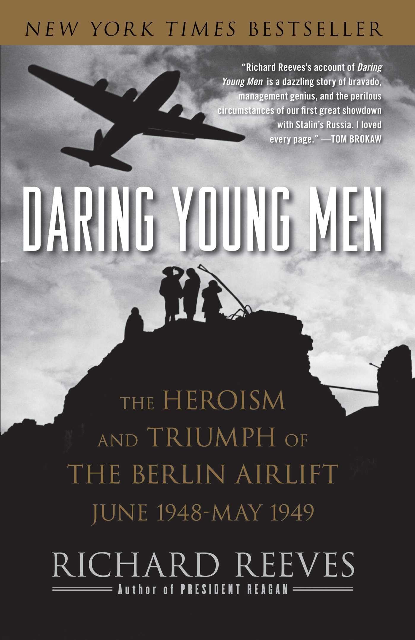 Daring Young Men: The Heroism and Triumph of The Berlin Airlift-June 1948-May 1949 - 99