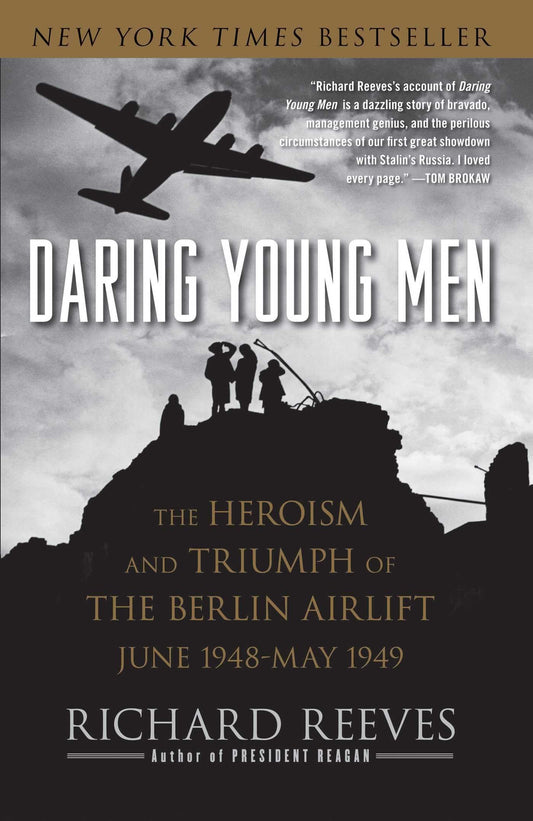 Daring Young Men: The Heroism and Triumph of The Berlin Airlift-June 1948-May 1949 - 99