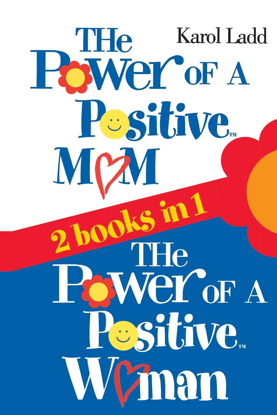 The Power of a Positive Mom & The Power of a Positive Woman
