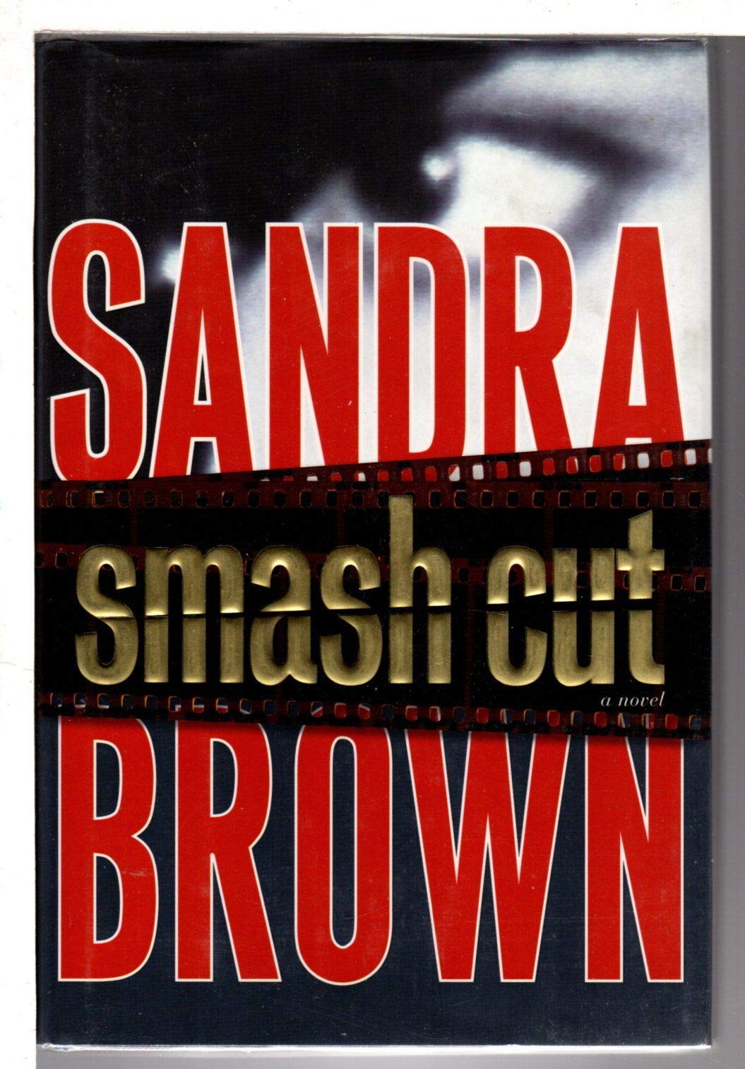 Smash Cut: A Novel - 2634