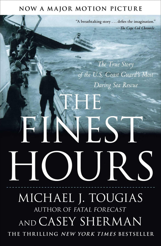 The Finest Hours: The True Story of the U.S. Coast Guard's Most Daring Sea Rescue - 6962