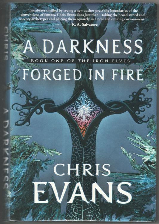 A Darkness Forged in Fire: Book One of the Iron Elves (The Iron Elves)