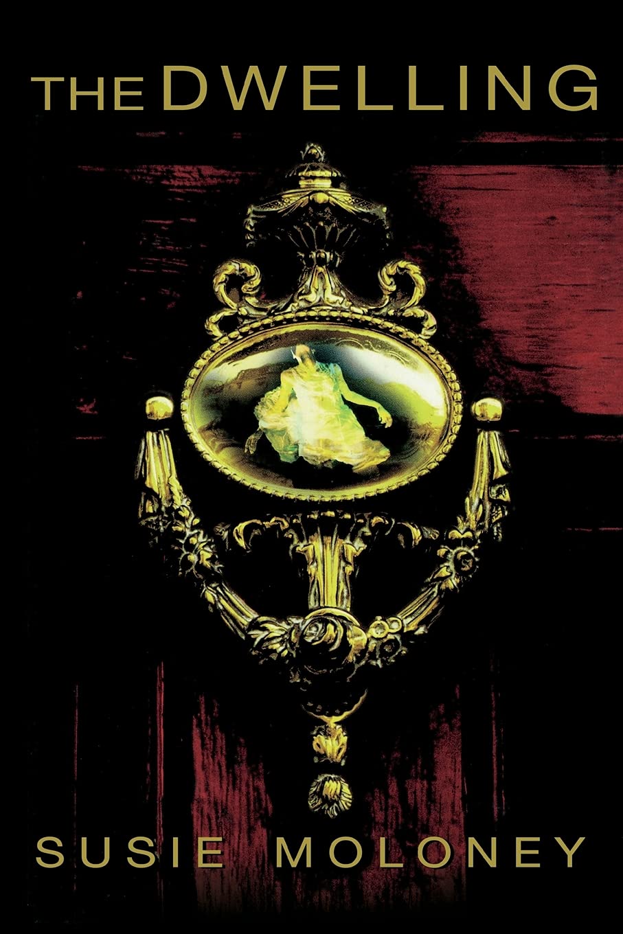 The Dwelling: A Novel