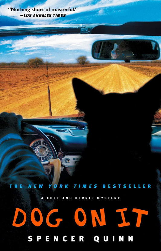 Dog on It: A Chet and Bernie Mystery (1) (The Chet and Bernie Mystery Series) - 2157