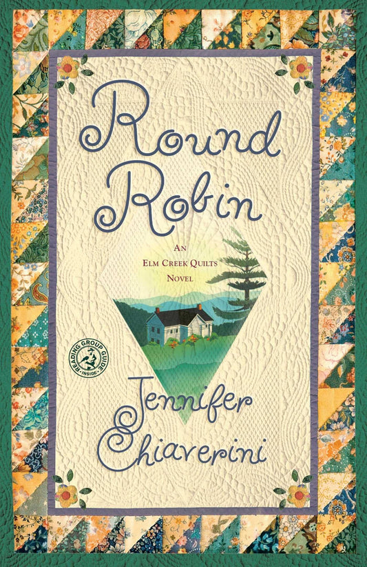 Round Robin: An Elm Creek Quilts Book (2) (The Elm Creek Quilts) - 7673
