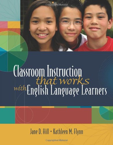 Classroom Instruction That Works with English Language Learners - 7655