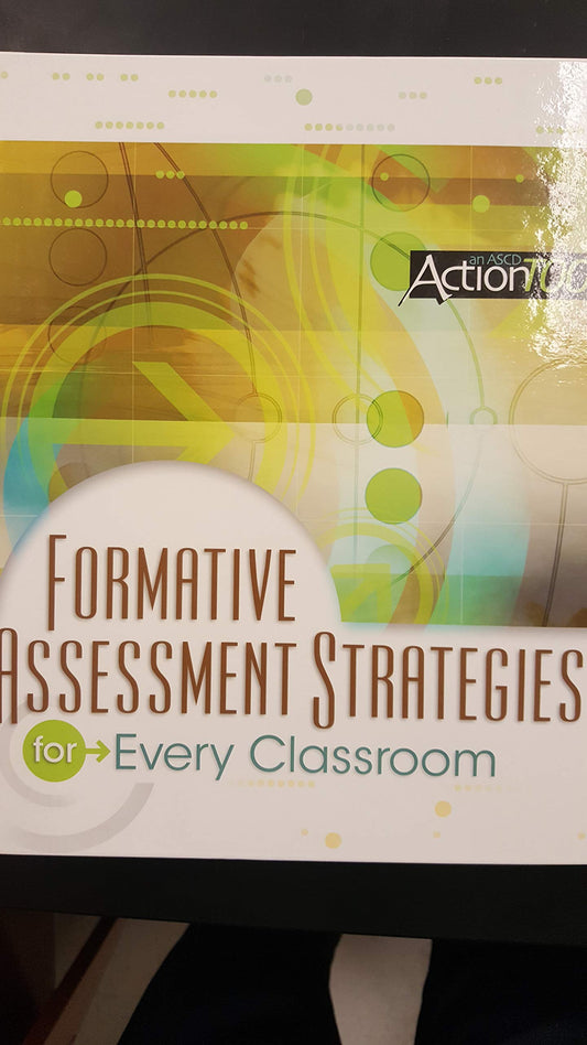 Formative Assessment Strategies for Every Classroom: An Ascd Action Tool