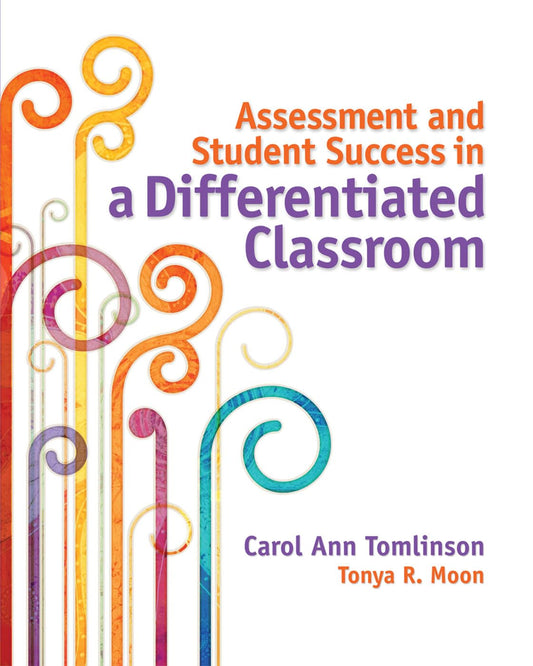 Assessment and Student Success in a Differentiated Classroom - 2121