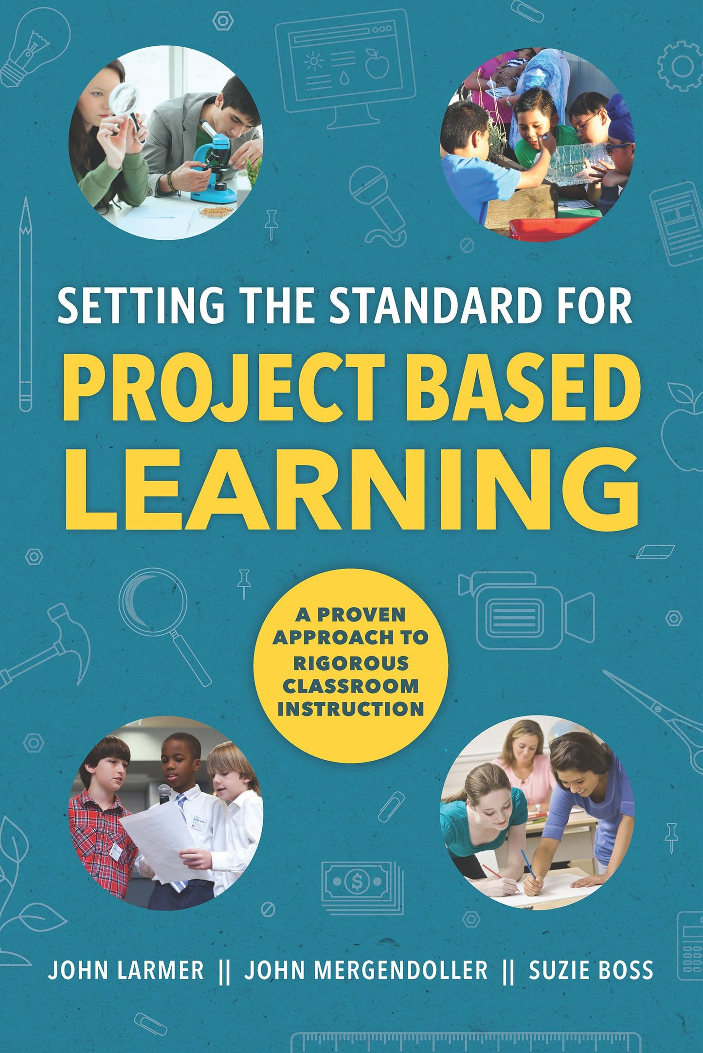 Setting the Standard for Project Based Learning - 8471