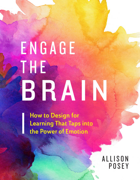 Engage the Brain: How to Design for Learning That Taps into the Power of Emotion - 5092