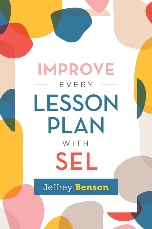 Improve Every Lesson Plan with SEL - 1982