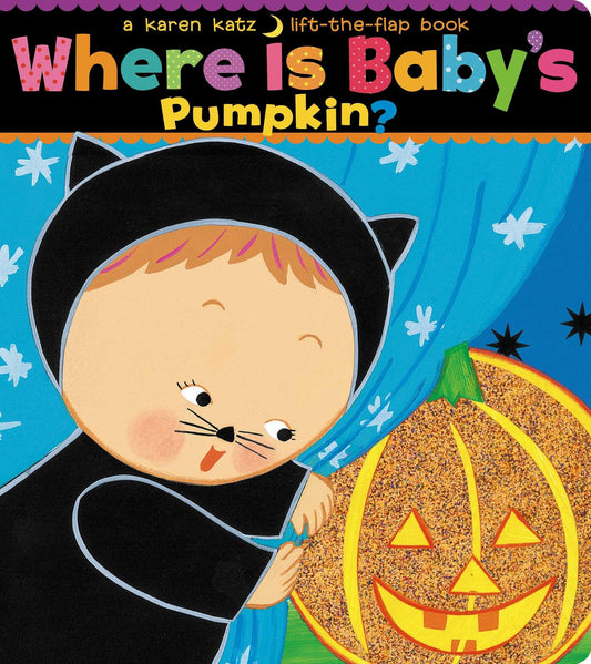 Where Is Baby's Pumpkin? (Karen Katz Lift-the-Flap Books) - 3265