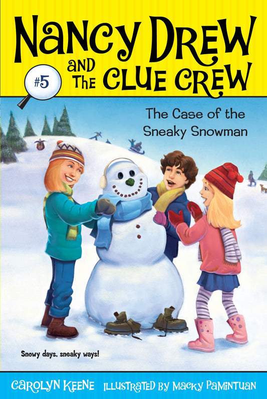 Case of the Sneaky Snowman (Nancy Drew and the Clue Crew #5) - 9505