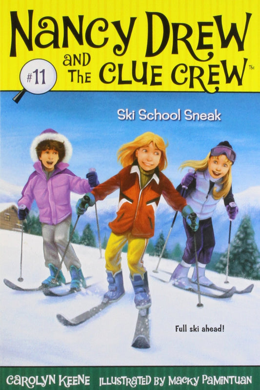 Ski School Sneak (Nancy Drew and the Clue Crew #11) - 2373
