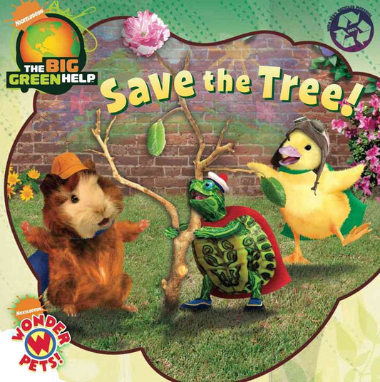 Save the Tree!: Little Green Nickelodeon (Wonder Pets)