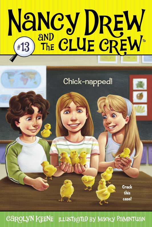 Chick-napped! (Nancy Drew and the Clue Crew)