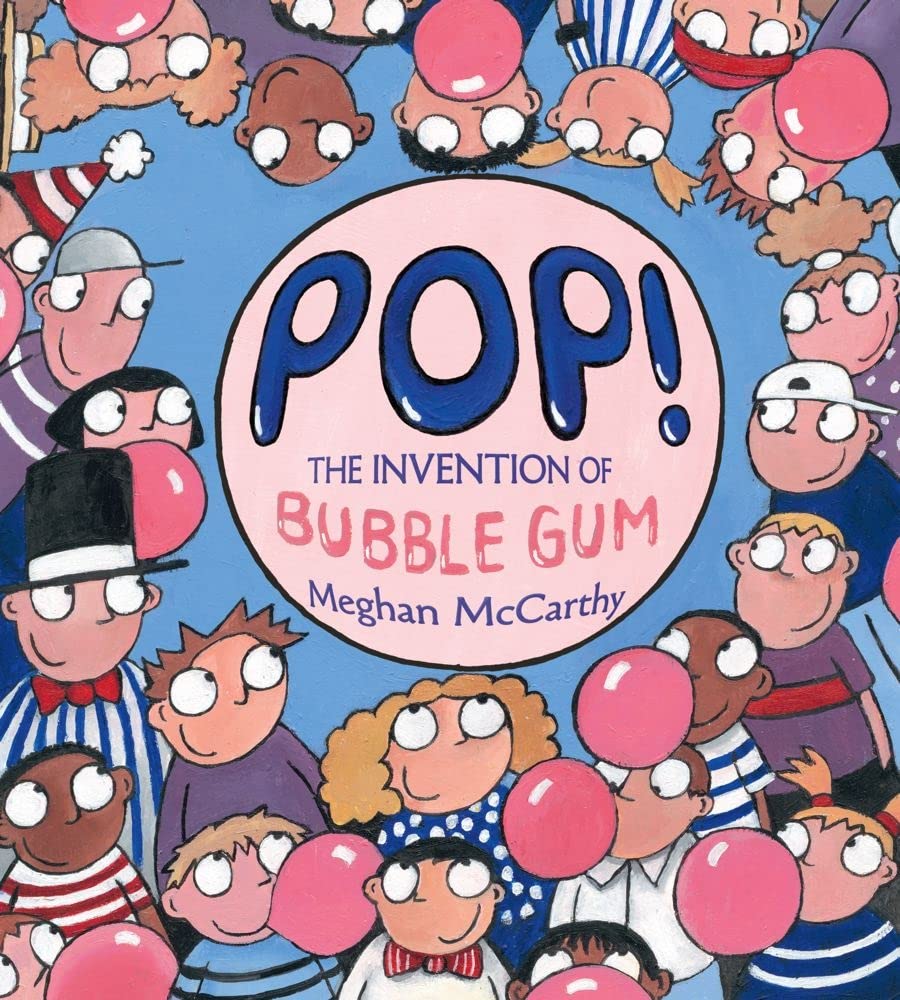 Pop!: The Invention of Bubble Gum - 8607