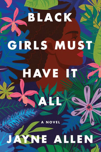 Black girls must have it all: a novel