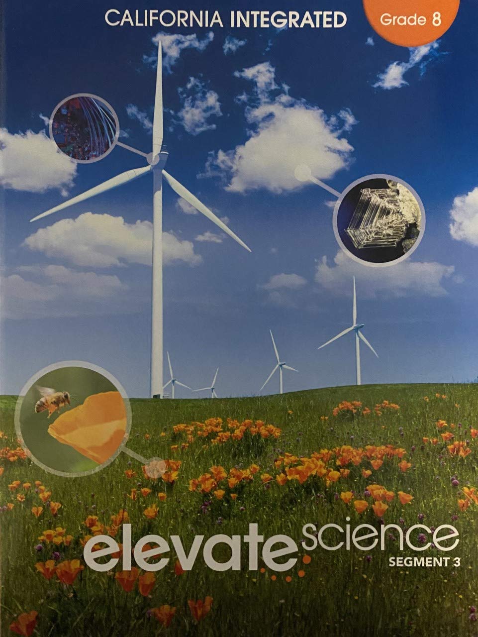 Elevate Science, Instructional Segment 3; Grade 8, California Integrated Edition, c. 2020, 9781418310448, 1418310441
