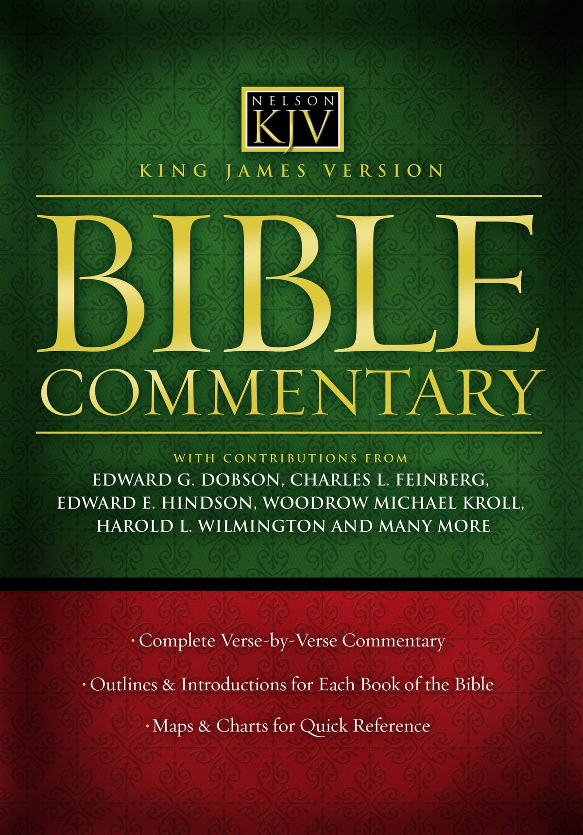 King James Version Bible Commentary: A Complete Verse-By-Verse Commentary With Outlines, Book Introductions, Maps, and Charts