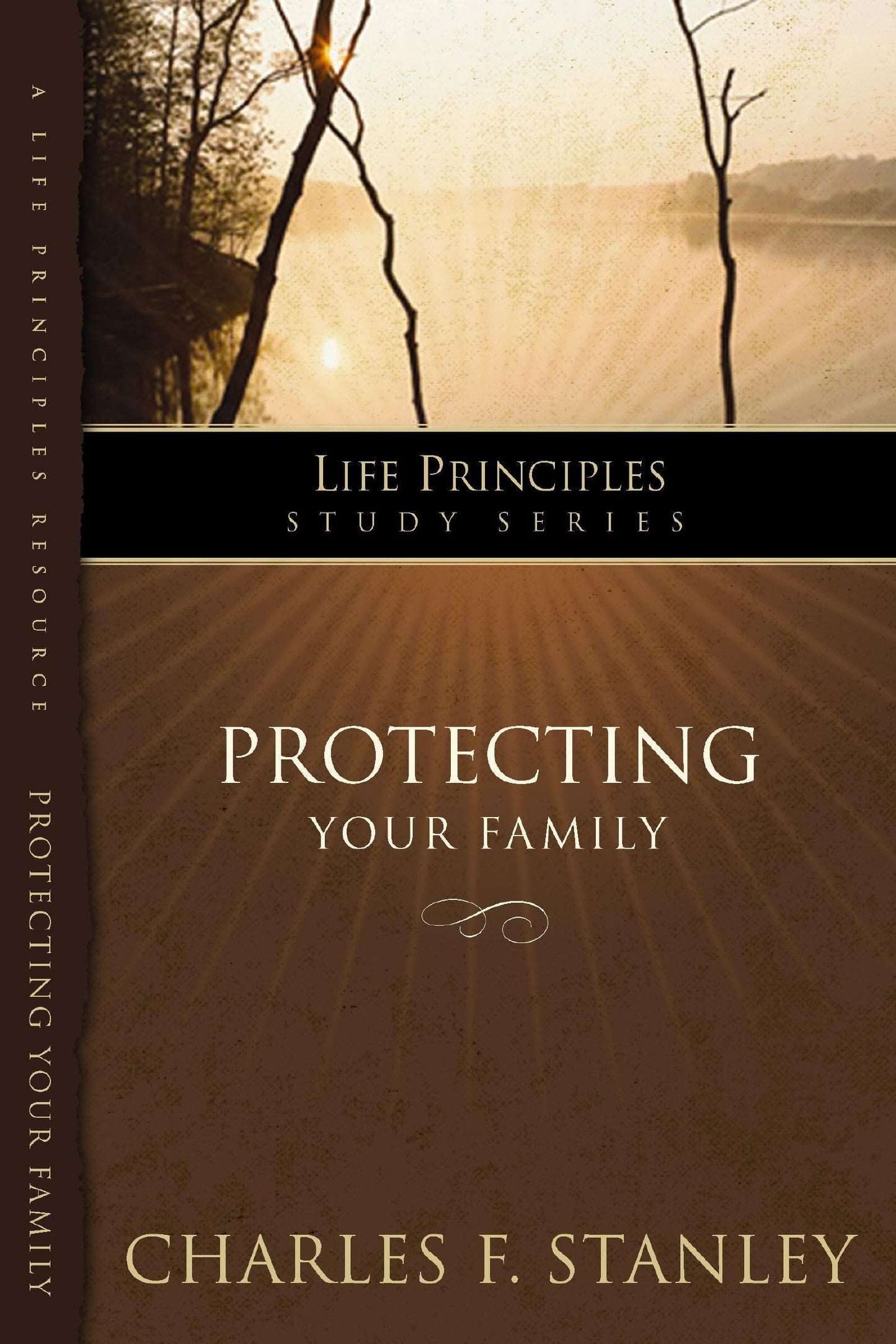 LPS: PROTECTING YOUR FAMILY (Life Principles Study Series)