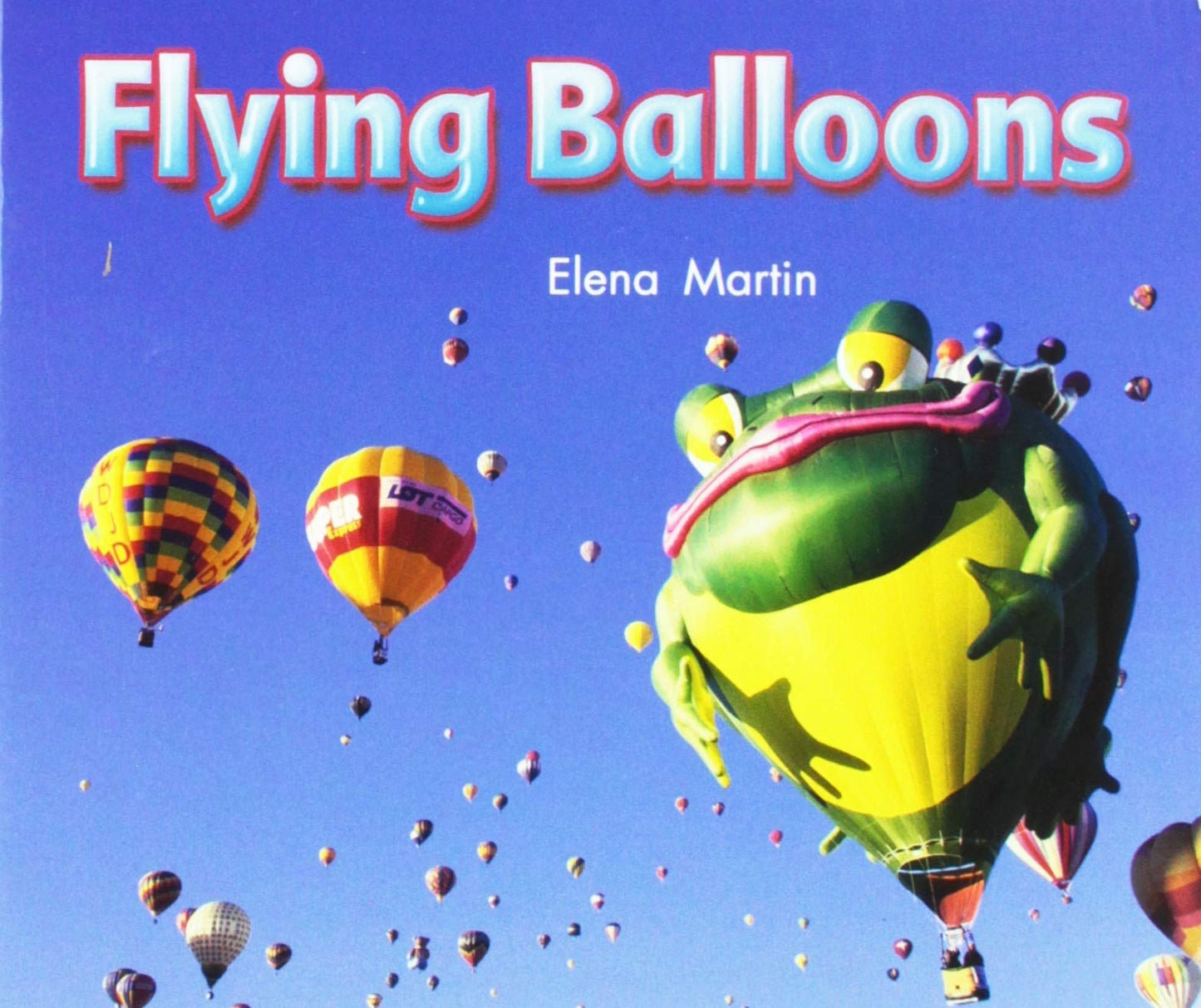 Flying Balloons (Rigby Literacy by Design Readers, Grade 1)