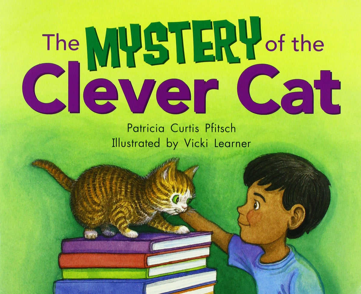 The Mystery of the Clever Cat (Rigby Literacy by Design Readers, Grade 2)