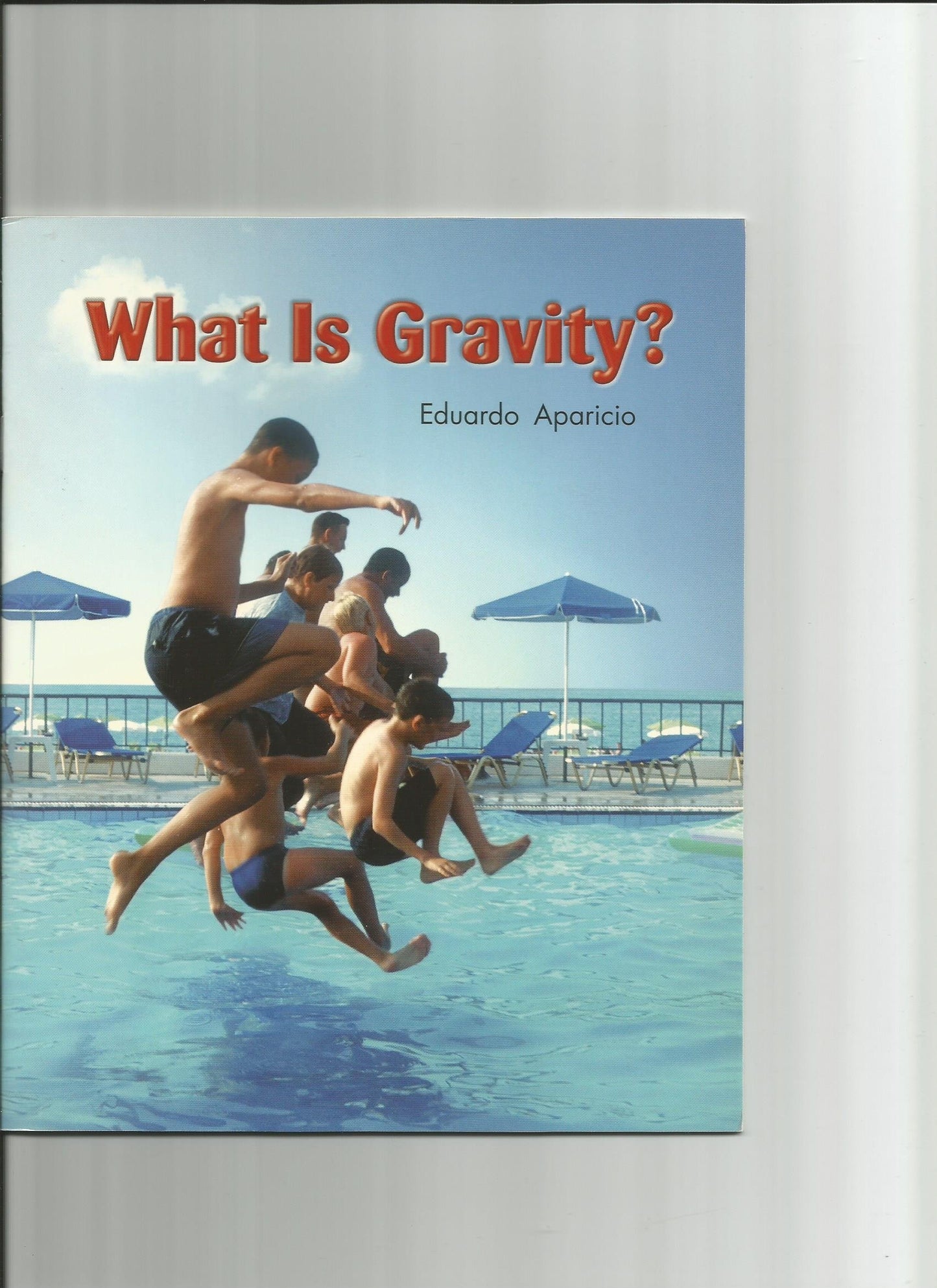 What Is Gravity? (Rigby Literacy by Design Readers, Grade 3)