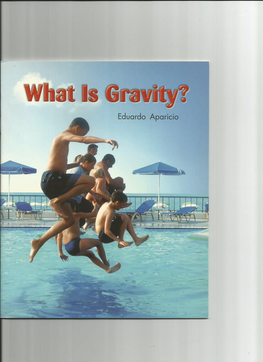 What Is Gravity? (Rigby Literacy by Design Readers, Grade 3)