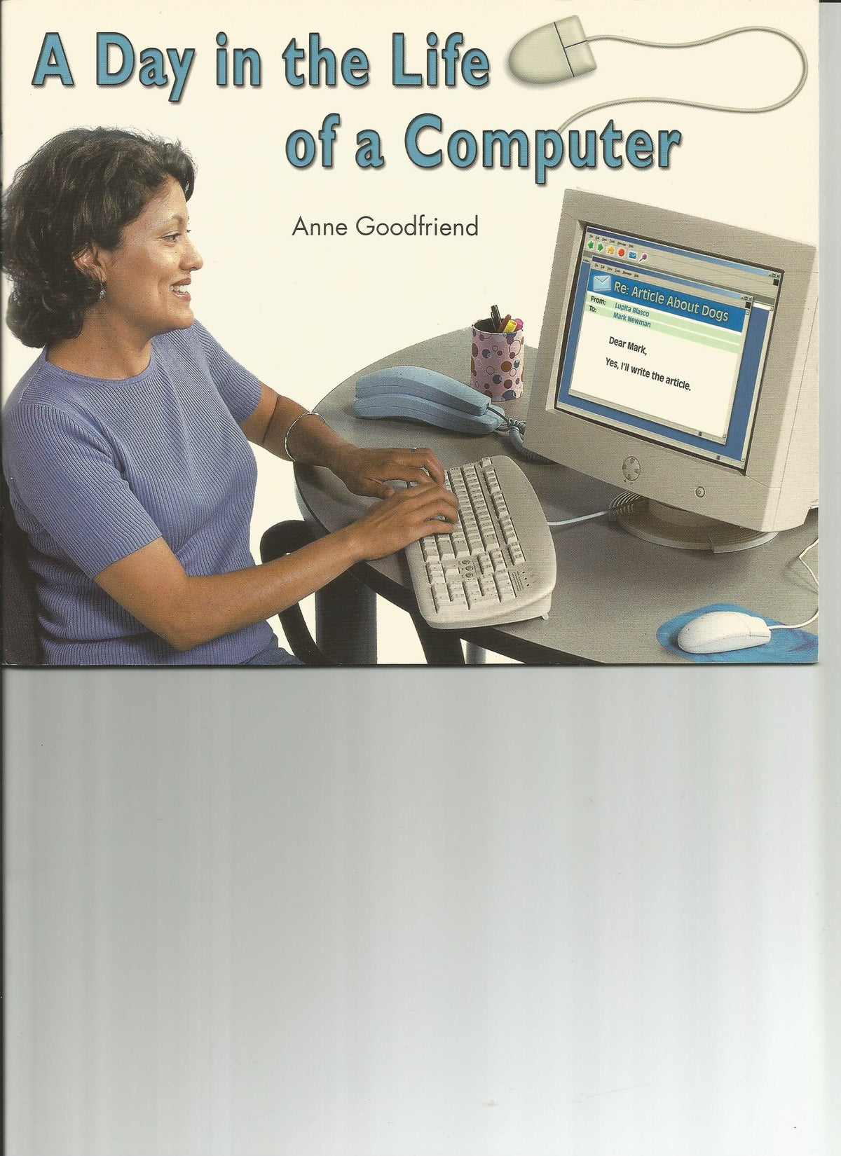 A Day in the Life of a Computer (Rigby Literacy by Design Readers, Grade 3)
