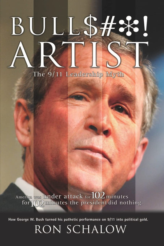 Bullshit Artist: The 9/11 Leadership Myth