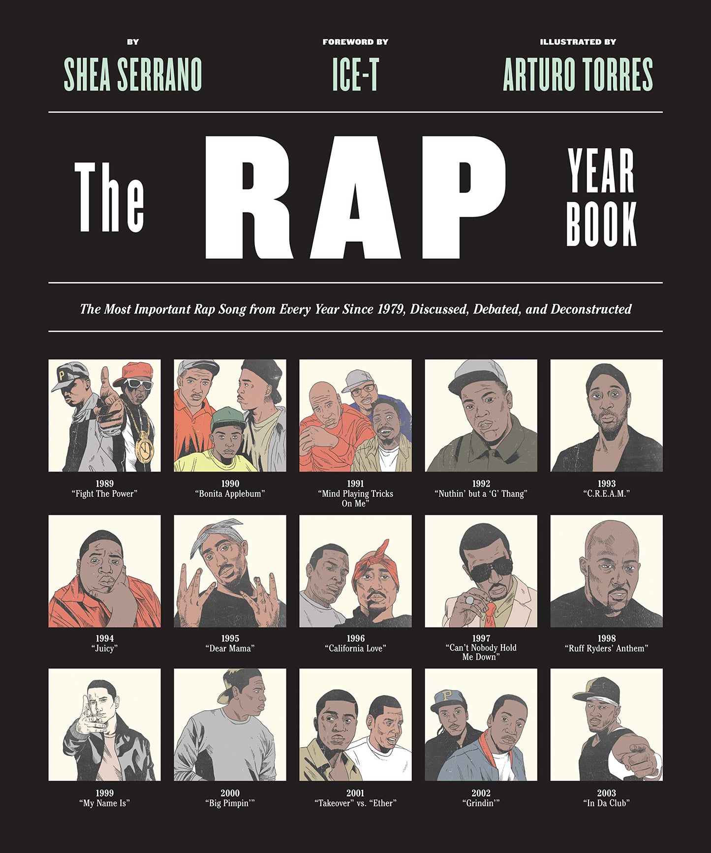The Rap Year Book: The Most Important Rap Song From Every Year Since 1979, Discussed, Debated, and Deconstructed - 4900