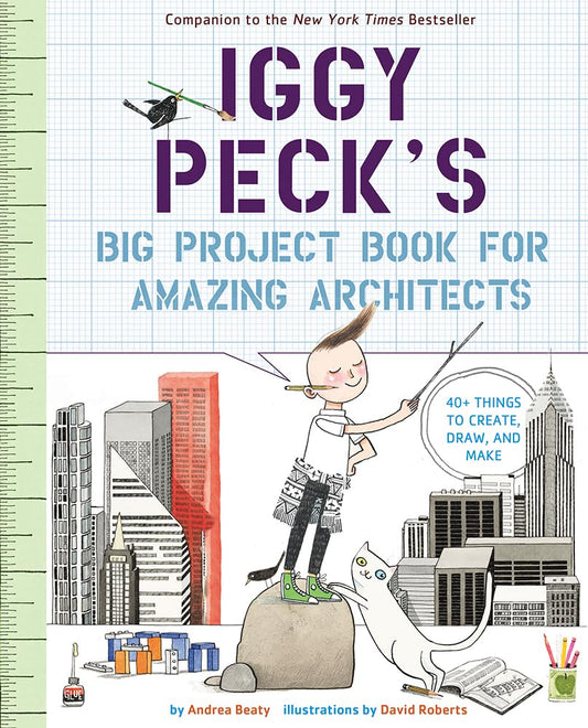 Iggy Peck's Big Project Book for Amazing Architects (The Questioneers) - 2431