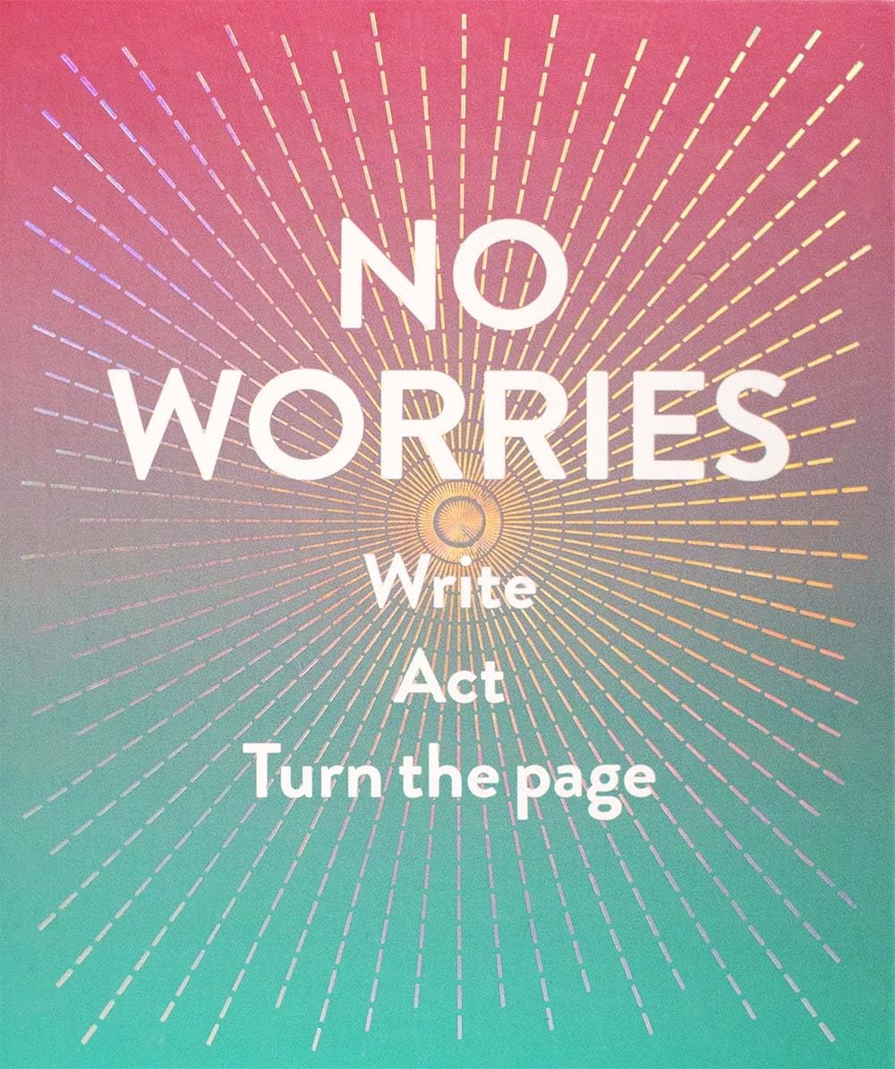 No Worries Guided Journal: Write. Act. Turn the Page.