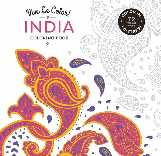 Vive Le Color! India (Adult Coloring Book): Color In; De-stress (72 Tear-out Pages)