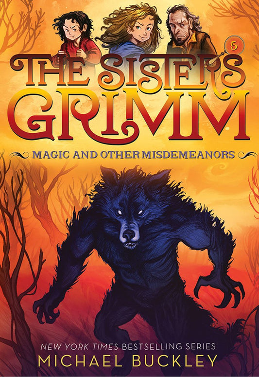 Magic and Other Misdemeanors (The Sisters Grimm #5) (Volume 5)